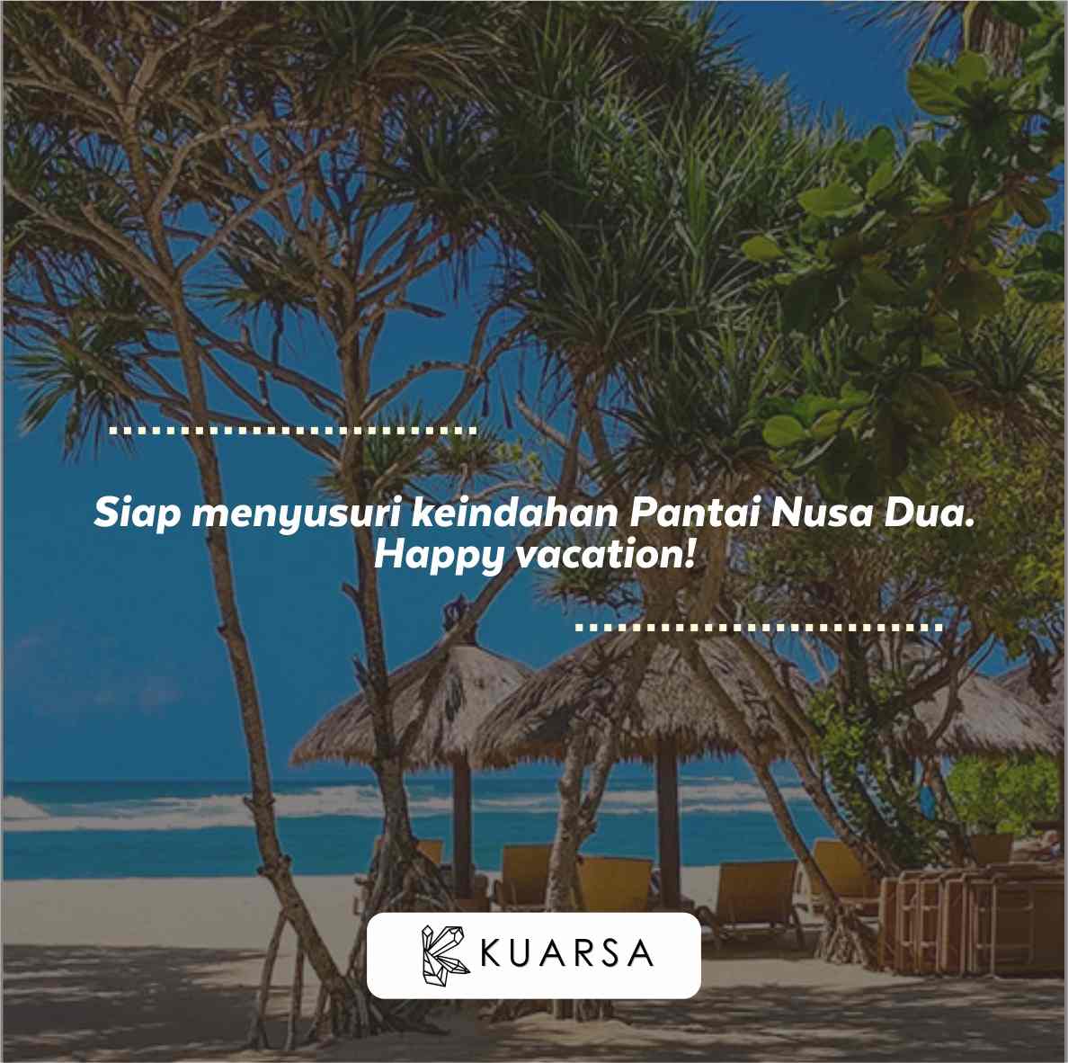 Quotes Aesthetic Liburan di Pantai Nusa Dua