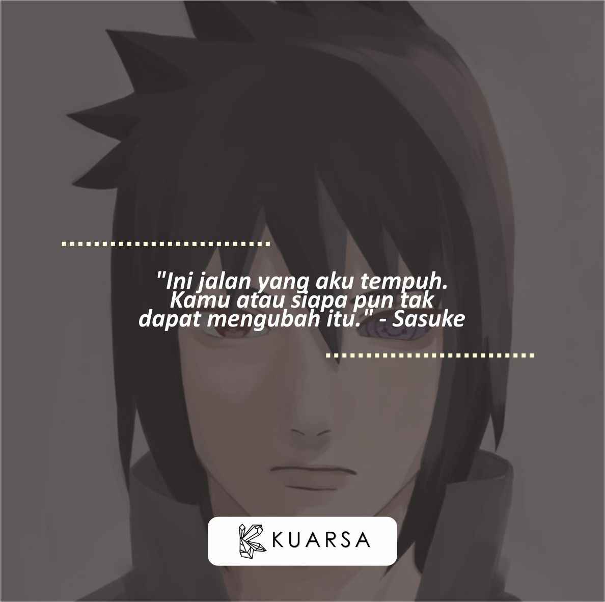 26 Quotes Sasuke Uchiha, Kutipan Gambar Aesthetic
