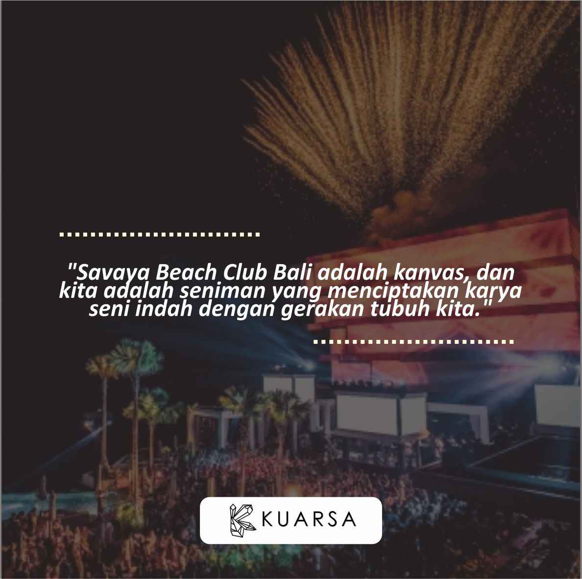 20 Quotes Aesthetic Bersenang-Senang di Savaya Beach Club Bali