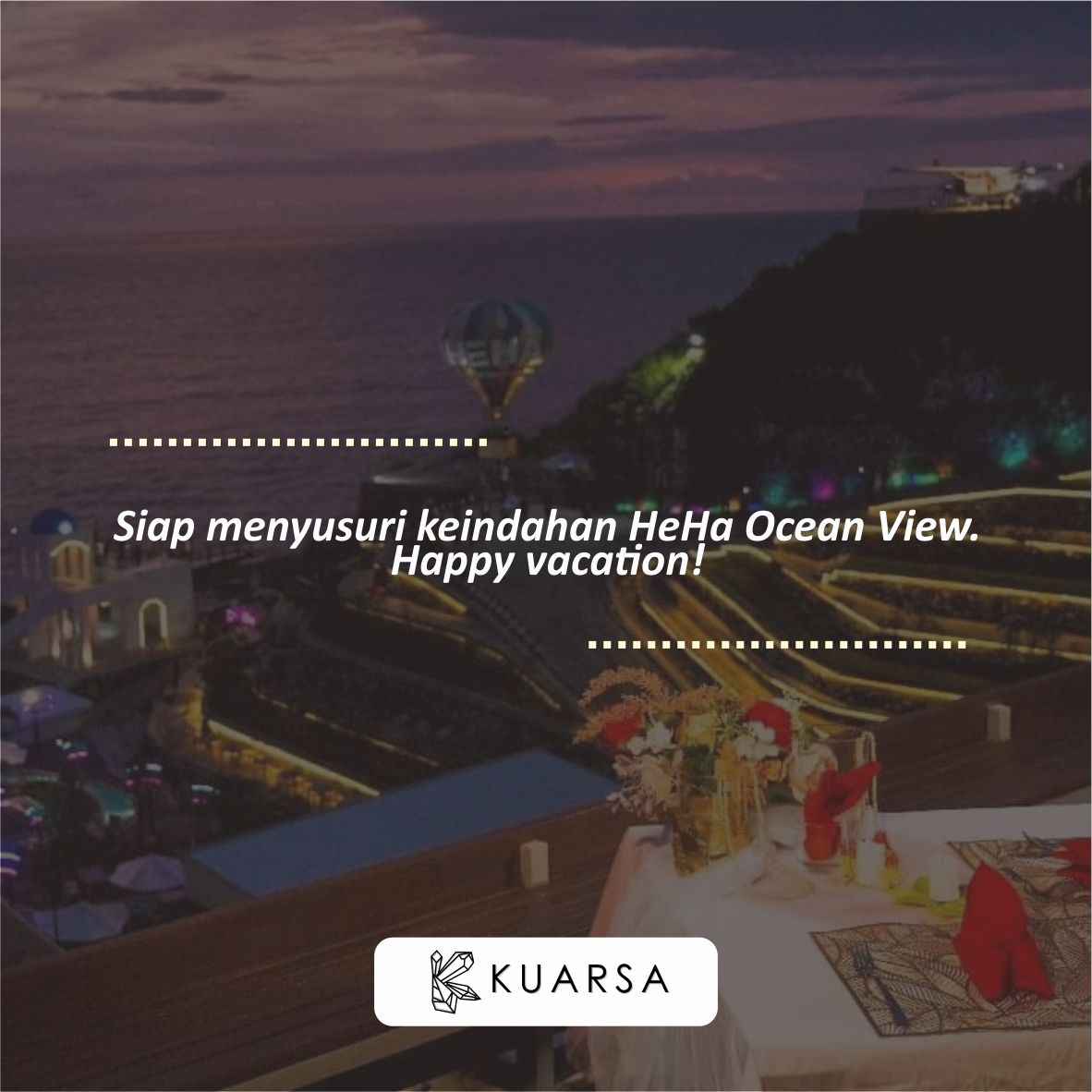 20 Quotes Aesthetic Liburan di HeHa Ocean View, Bisa Untuk Caption Instagram Keren