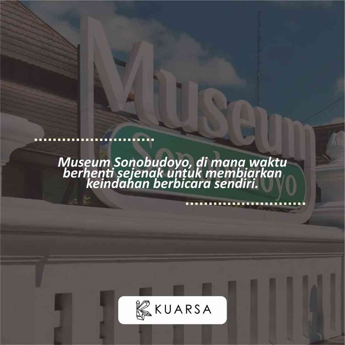 20 Quotes Aesthetic Liburan di Museum Sonobudoyo, Bisa Untuk Caption Instagram Keren