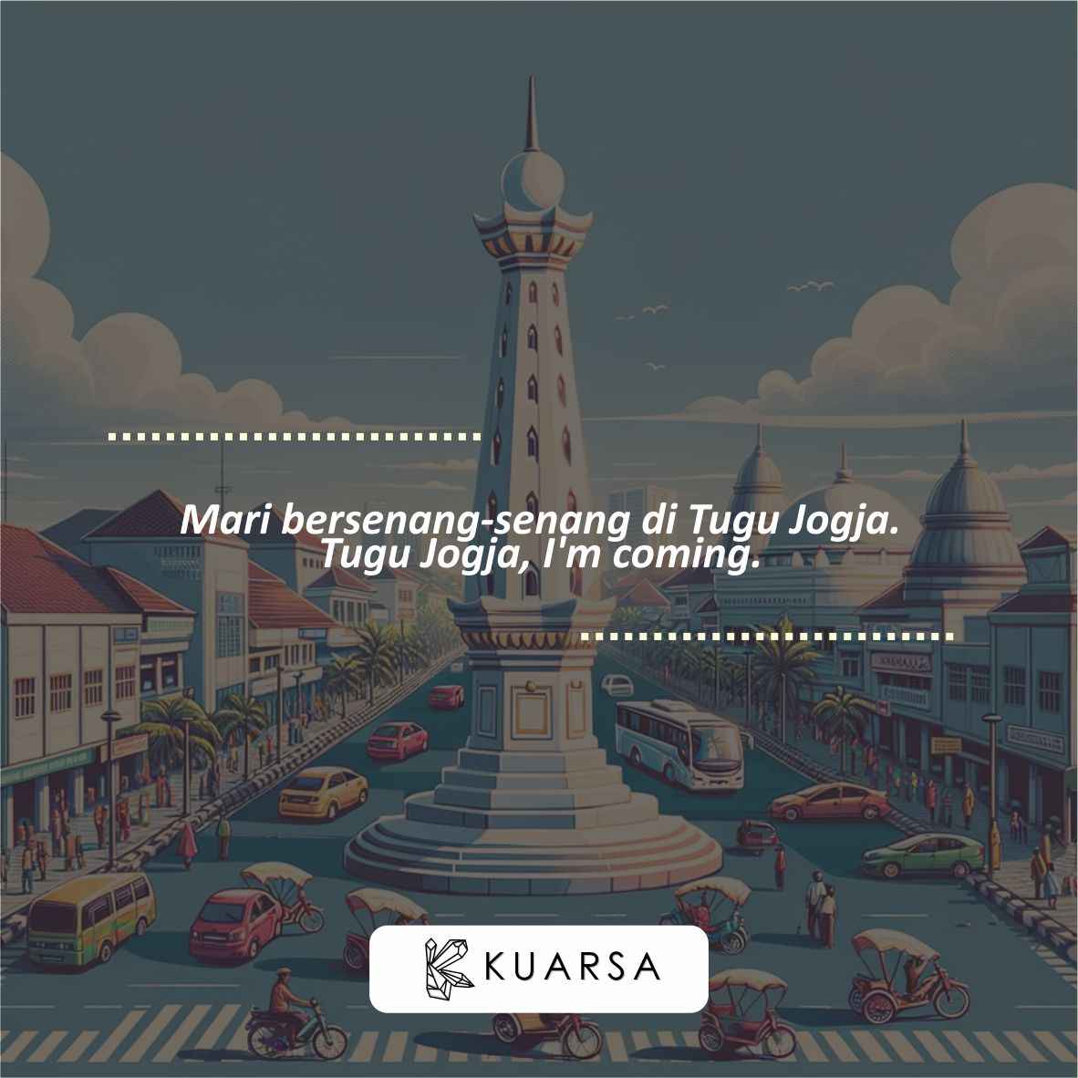 20 Quotes Aesthetic Liburan di Tugu Jogja, Bisa Untuk Caption Instagram Keren