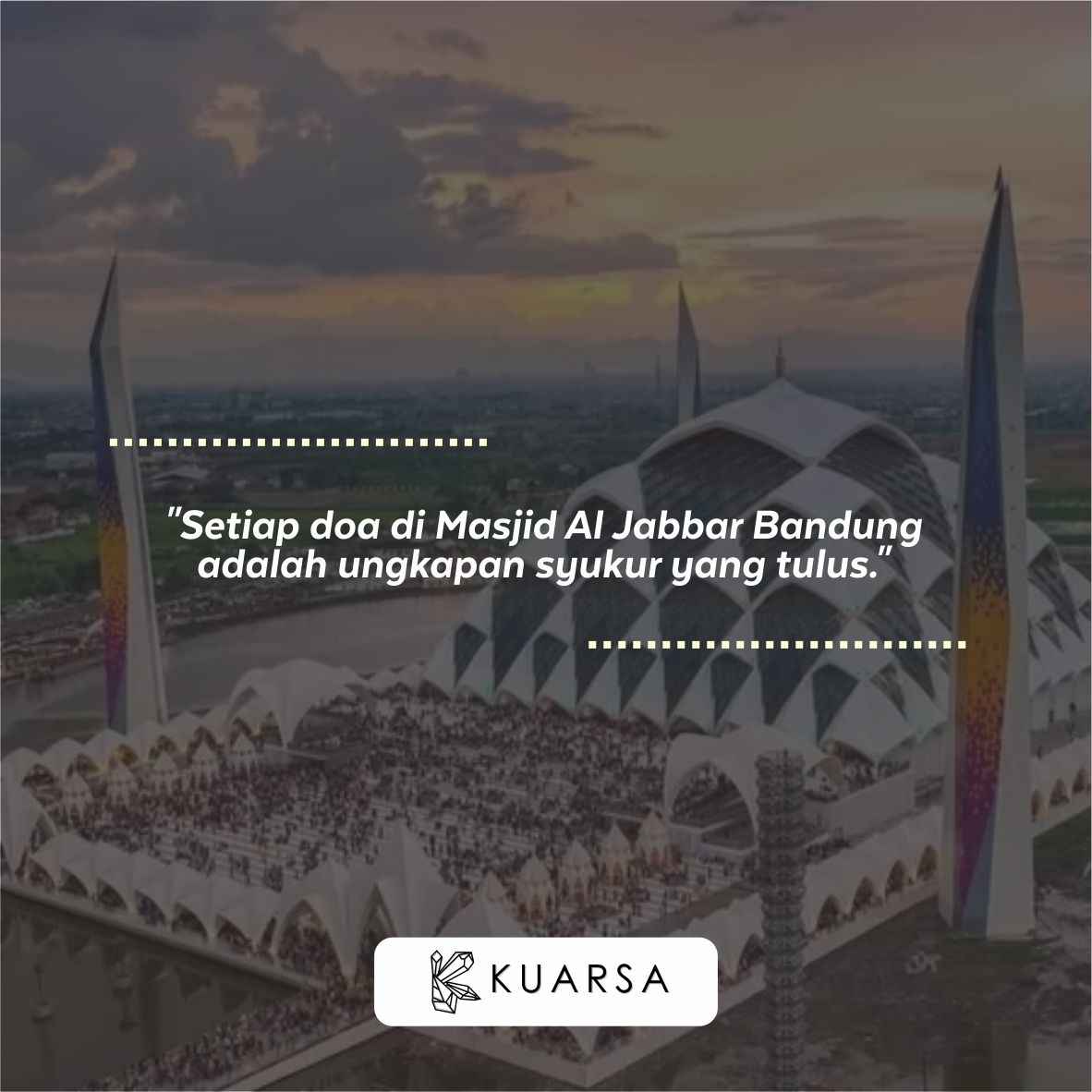20 Kata-Kata Berkunjung ke Masjid Al Jabbar Bandung, Quotes Bersyukur Bisa Sholat di Masjid Al Jabbar Bandung