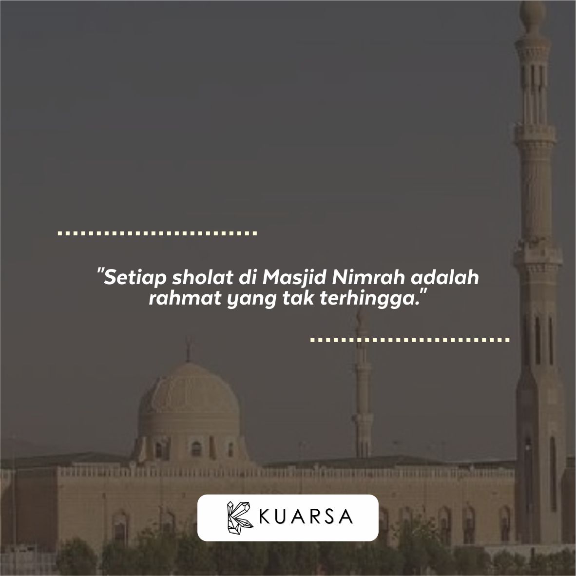 20 Kata-Kata Berkunjung ke Masjid Nimrah, Quotes Bersyukur Bisa Sholat di Masjid Nimrah