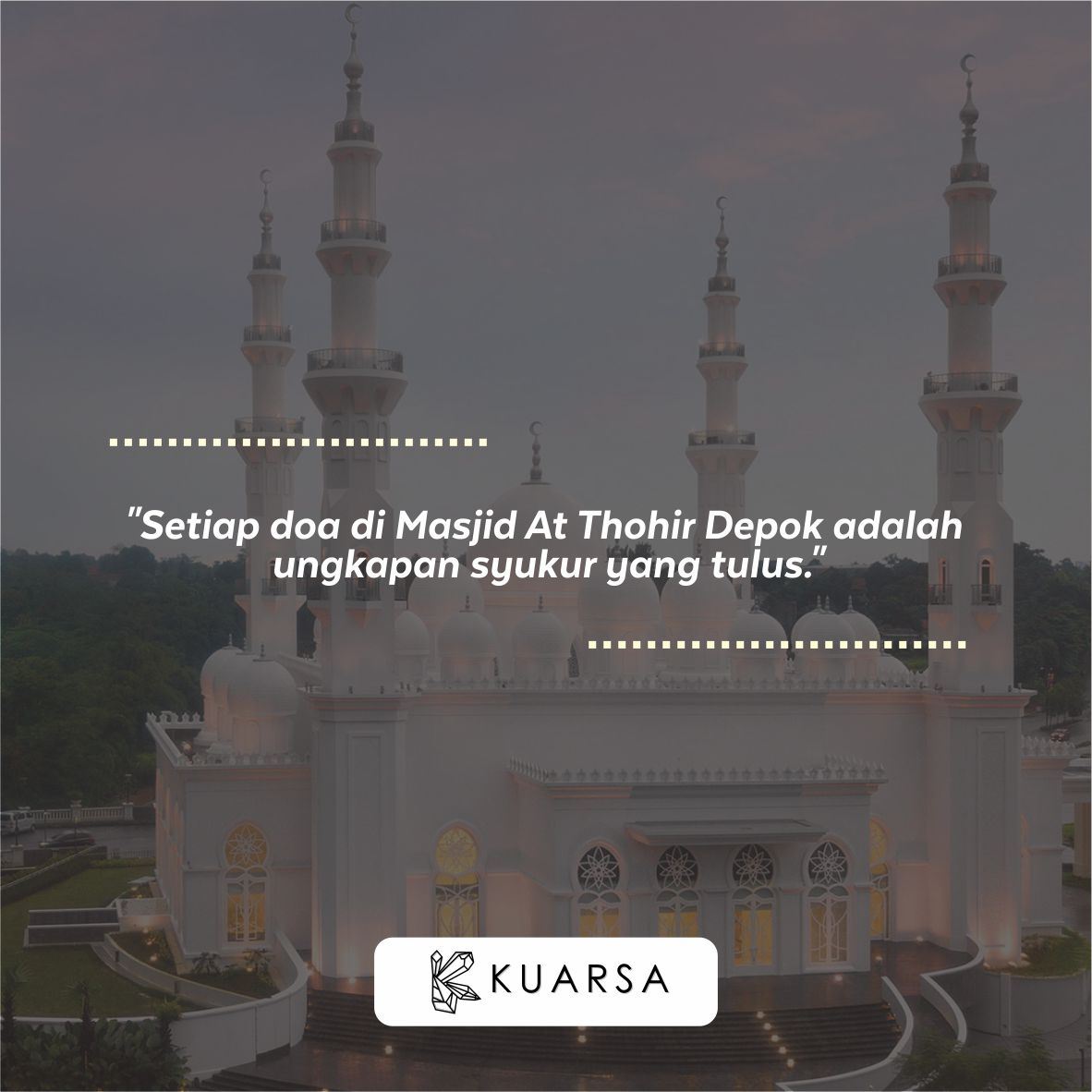 20 Kata-Kata Berkunjung ke Masjid At Thohir Depok, Quotes Bersyukur Bisa Sholat di Masjid At Thohir Depok