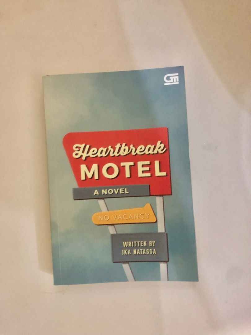 Ringkasan Cerita Heartbreak Motel Karya Ika Natassa, Lengkap Amanat Cerita